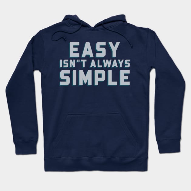 Star Wars Clone Wars Motivational Quote Easy Isn't Always Simple Hoodie by Carley Creative Designs